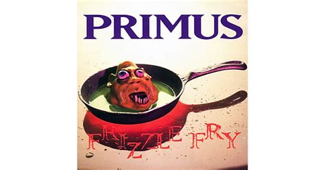 Frizzle Fry Primus Lp Music Mania Records Ghent