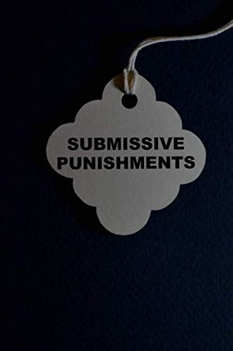 Submissive Punishments Bdsm Dominant Submissive Fetish Couples Journal Perfect For Bdsm