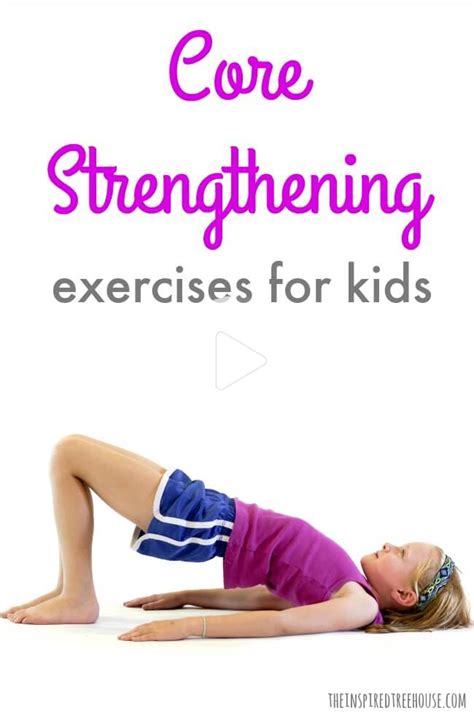 The Easiest Core Strengthening Exercises For Kids Exercise For Kids