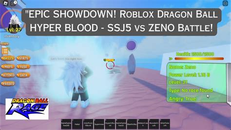 Epic Showdown Roblox Dragon Ball Hyper Blood Ssj5 Vs Zeno Battle