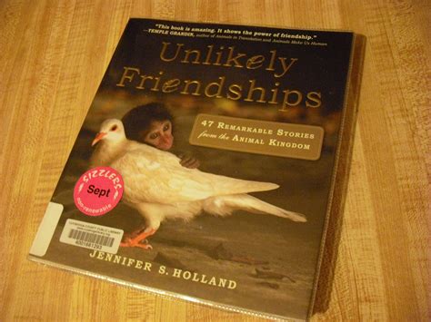 Grab A Book From Our Stack Unlikely Friendships By Jennifer S Holland