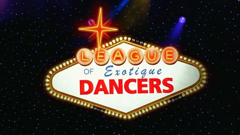 Watch League Of Exotique Dancers Online 2015 Movie Yidio