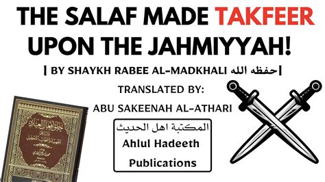 The Salaf Made Takfeer Upon The Jahmiyyah By Shaykh Rabee Al Madkhali