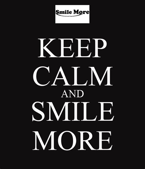 Keep Calm And Smile More Poster Thedrwhomaster Keep Calm O Matic