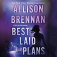 Download Best Laid Plans Audiobook by Allison Brennan for just $5.95