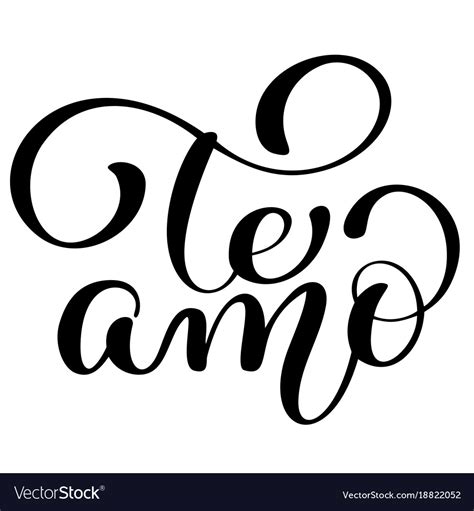 Te Amo Love You Spanish Text Calligraphy Vector Image