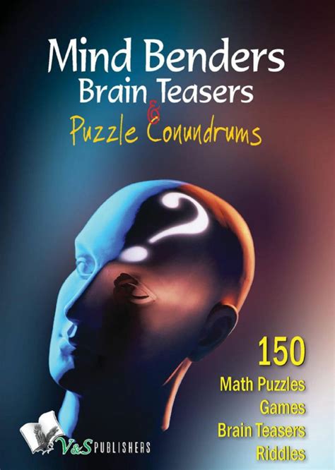 Mind Benders Brain Teasers And Puzzle Conundrums Magazine