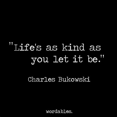 Life Charles Bukowski Quotes Bukowski Charles Bukowski