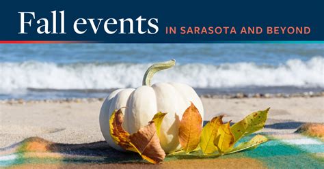 Fall Events In Sarasota And Beyond Michael Saunders Company