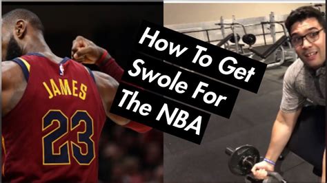 How To Get Swole For The Nba Youtube
