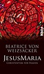 JesusMaria: Christentum für Frauen by Beatrice von Weizsäcker | eBook ...