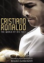 Best Buy: Cristiano Ronaldo: The World at His Feet [DVD] [2014]