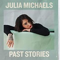 Julia Michaels - Past Stories - EP Lyrics and Tracklist | Genius