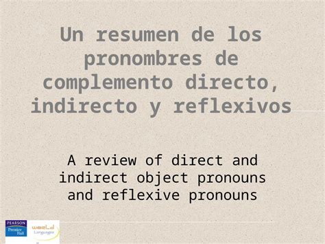 Ppt Un Resumen De Los Pronombres De Complemento Directo Indirecto Y