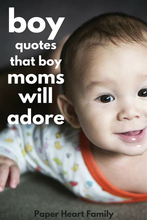 42 Baby Boy Quotes That Boy Moms Will Adore Toddler Quotes Baby