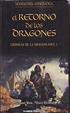 Ángeles en la lectura: Reseña: Crónicas de la Dragonlance: El retorno ...