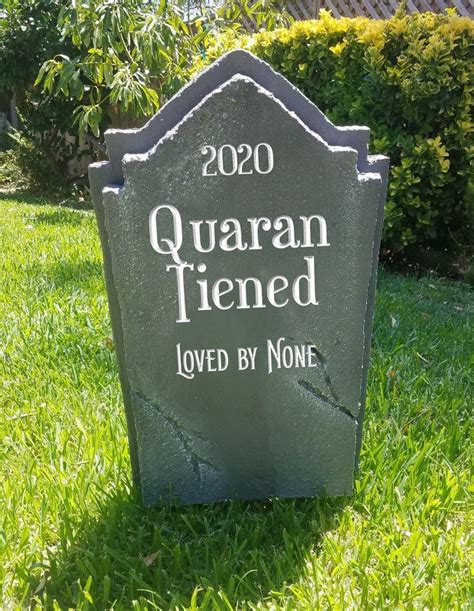 Ideas for funny tombstone sayings to carve on your home made halloween decorations. 2020 Quaran Tiened LED Illuminated with 20 color choices. | Etsy | Halloween tombstones ...