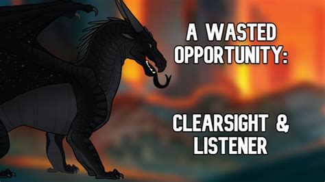 A Wasted Opportunity In Wings Of Fire Clearsight And Listener Youtube