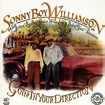 Sonny Boy Williamson II - Goin' in Your Direction by Sonny Boy ...
