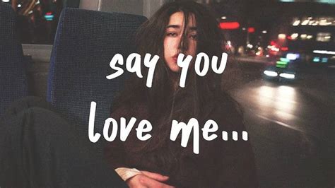 Full Lyrics Of Say You Love Me Song