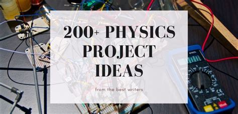 200 Best Physic Project Ideas Popular Topics To Use
