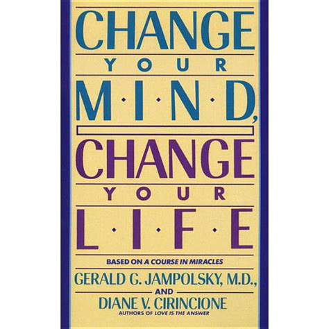 Change Your Mind Change Your Life Paperback