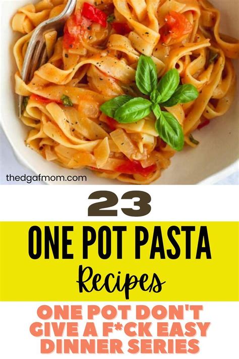 One Pot Pasta Recipe With The Title Overlay