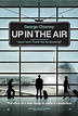 Up in the Air (2009) - IMDb