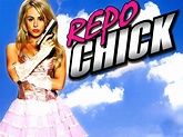 Repo Chick Pictures - Rotten Tomatoes