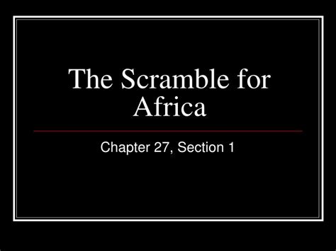 Ppt The Scramble For Africa Powerpoint Presentation Free Download