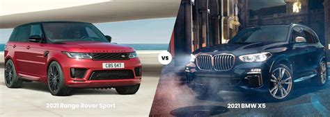 2021 Range Rover Sport Vs 2021 Bmw X5 Land Rover Englewood