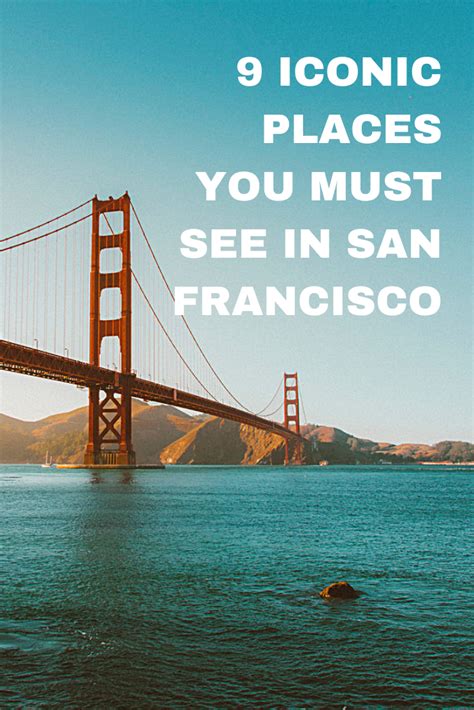 9 Iconic Must See Places In San Francisco — Road Trip Usa Places In