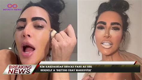 kim kardashian shocks fans as she herself a ‘british chav makeover youtube