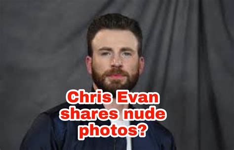 Avengers Assemble Did Captain America Chris Evans Share His Nude