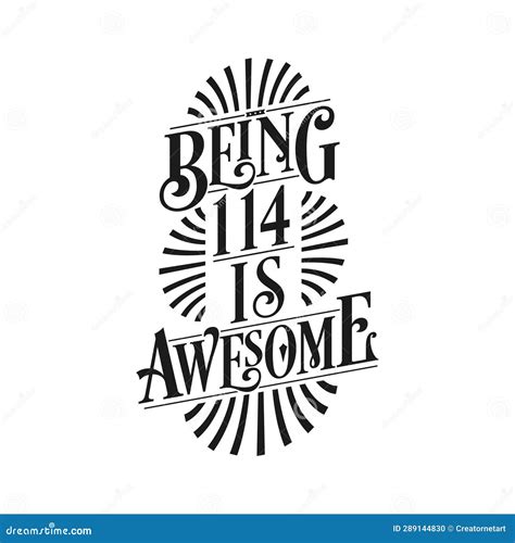 Being 114 Is Awesome 114th Birthday Typographic Design Stock