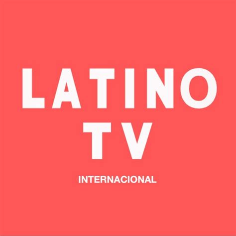 Latino Tv Internacional Youtube