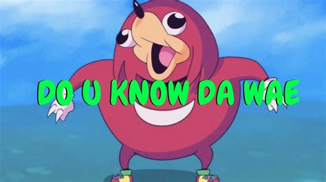 What is ugandan knuckles vrchat meme? do u know da wae (original video) - YouTube