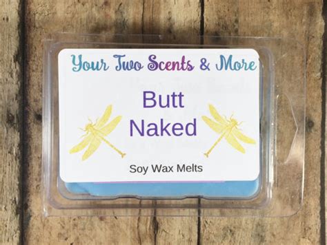 Butt Naked Soy Wax Melts Soy Wax Tarts Soy Melts Candle Melts Natural Soy Candles Scented