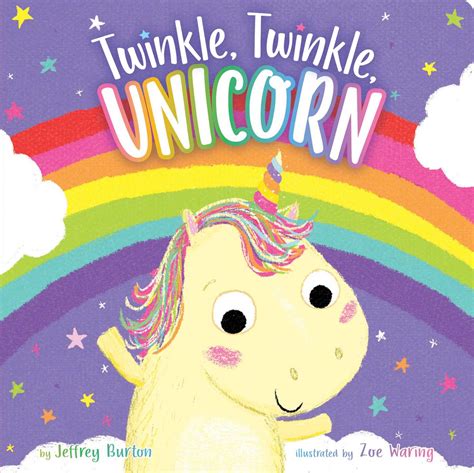Twinkle, Twinkle, Unicorn | Book by Jeffrey Burton, Zoe Waring ...