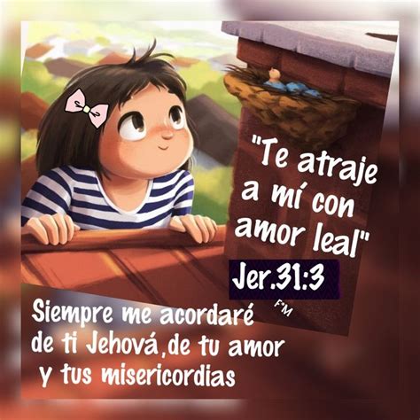 Pin De Mireya Rodriguez En Jehova Me Ama Frases Bonitas Para Amigos