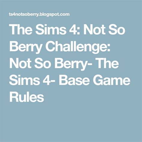 The Sims 4 Not So Berry Challenge Not So Berry The Sims 4 Base Game Rules Sims 4