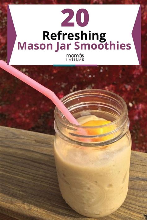 20 Refreshing Mason Jar Smoothies That Are A Breeze To Whip Up Mason
