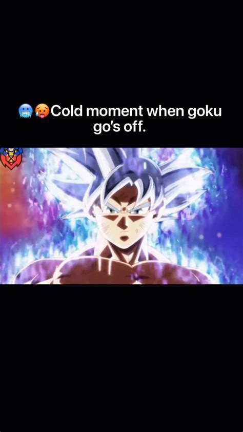🥶🥵cold Moment When Goku Gos Off In This Moment Goku Anime
