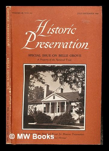 Historic Preservation Special Issue On Belle Grove A Property Of The