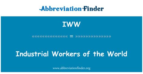 IWW Definition Industrial Workers Of The World Abbreviation Finder