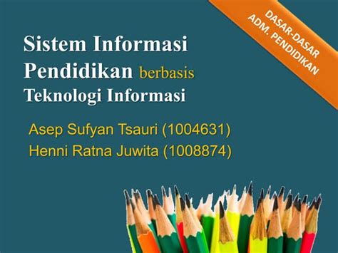 Sistem Informasi Pendidikan 1 Ppt