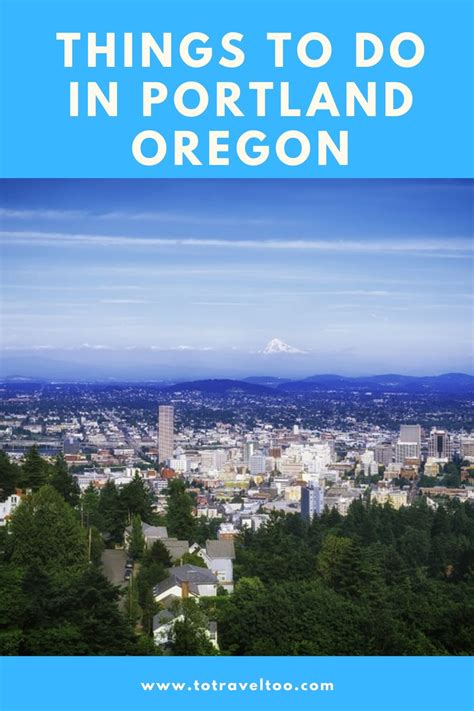 Top 10 Things To See And Do In Portland Oregon Updated 2023 To