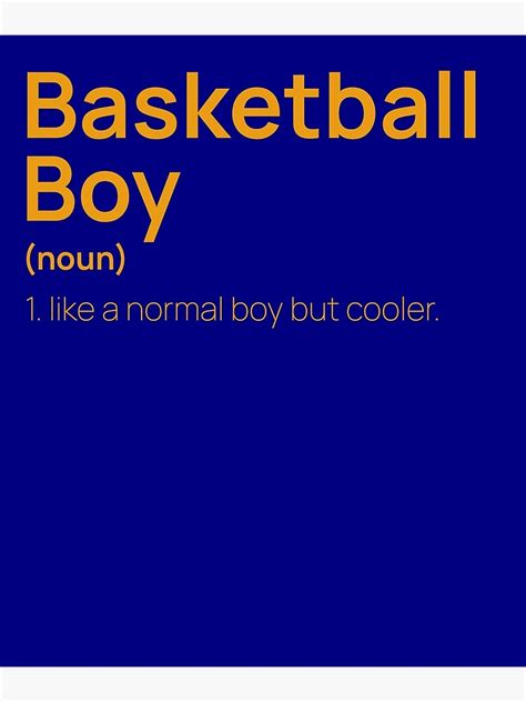 Funny Basketball Boy Definition Just Like A Normal Boy Just Way