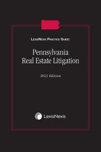 Lexisnexis Practice Guide Pennsylvania Real Estate Litigation Lexisnexis Store