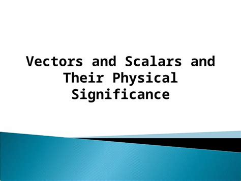 Ppt Vectors And Scalars And Their Physical Significance Dokumentips